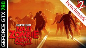 GTX 780 - Sniper Elite: Nazy Zombie Army 2 [HD 1080p] - benchmark (max settings)