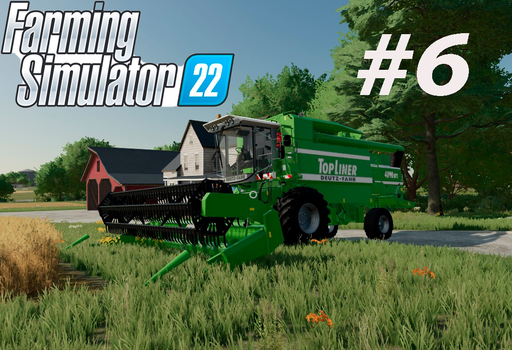 Farming Simulator 22. #6. Продолжаем продолжать