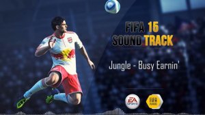 Jungle - Busy Earnin' (FIFA 15 Soundtrack)