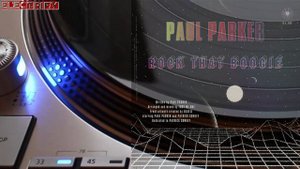 PAUL PARKER - ROCK THAT BOOGIE (EXTENDED VOCAL MIX) (℗+©2022)