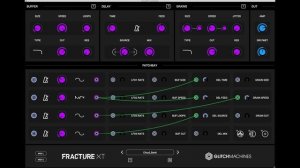 Glitchmachines - Fracture XT - 01 Overview