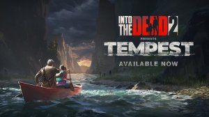 Into the Dead 2: "Буря" (разминка) / Tempest