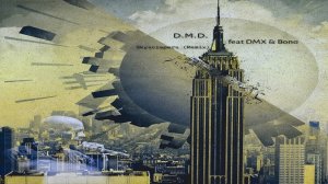 D.M.D. feat DMX & Bono - Skyscrapers (Remix)