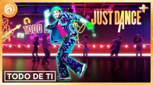 Just Dance 2024 Edition - Todo de Ti by Rauw Alejandro