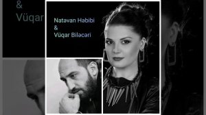 Natavan Hebibi & Vuqar Bileceri