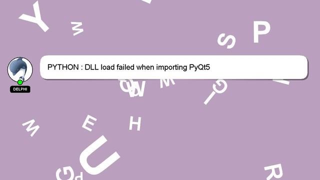 PYTHON : DLL load failed when importing PyQt5