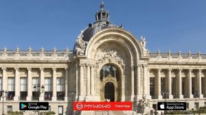 Grand Et Petit Palais – Petit Palais – Paris – Audio Guide – MyWoWo  Travel App