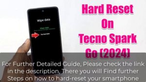 Hard Reset Tecno Spark Go (2024) | Factory Reset Remove Pattern/Lock/Password (How to Guide)