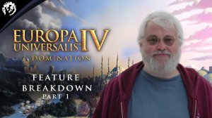 Europa Universalis IV: Domination | Разбор особенностей, Часть 1 (13.4.2023)