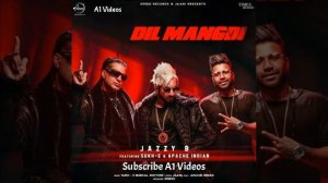 Jazzy B : Dil Mangdi ( Full Song ) | Sukh-E | Jaani | New Punjabi Song 2019 | A1 Videos