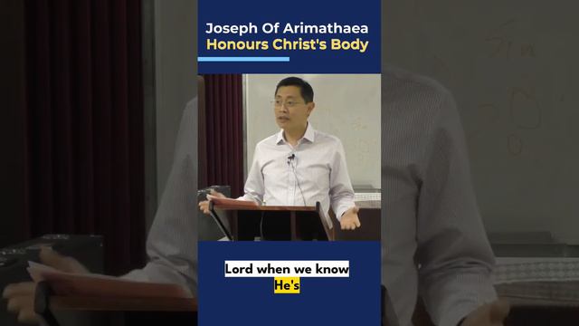 Joseph Of Arimathaea Honours Christ's Body - Jesus Christs Burial And Empty Tomb | Rev Joseph Poon