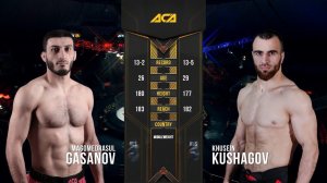 Магомедрасул Гасанов vs. Хусейн Кушагов | Magomedrasul Gasanov vs. Husein Kushagov | ACA 108