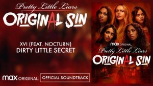 Pretty Little Liars: Original Sin Official Soundtrack - "Dirty Little Secret"