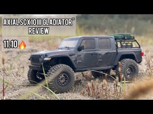 REVIEW Axial SCX10 III Gladiator - ОН тебе ПОНРАВИТСЯ 11:10 | top rc