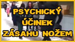 PSYCHICKÝ ÚČINEK ZÁSAHU NOŽEM