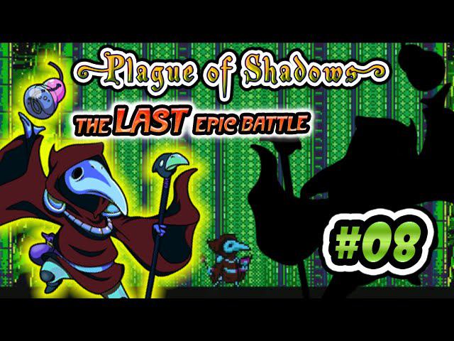 SK: Plague of Shadows (volod91) #08 - The LAST epic battle!!!