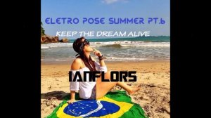 ELECTRO POSE SUMMER PT6 BY IANFLORS