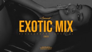 Amanati - Exotic Mix 2023 - Discography Special (Exotic Electronic Music Continuous Mix)