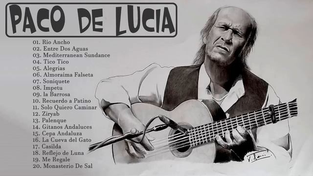 PACO DE LUCIA Exitos ~ Best Songs of PACO DE LUCIA 2021 смотреть онлайн