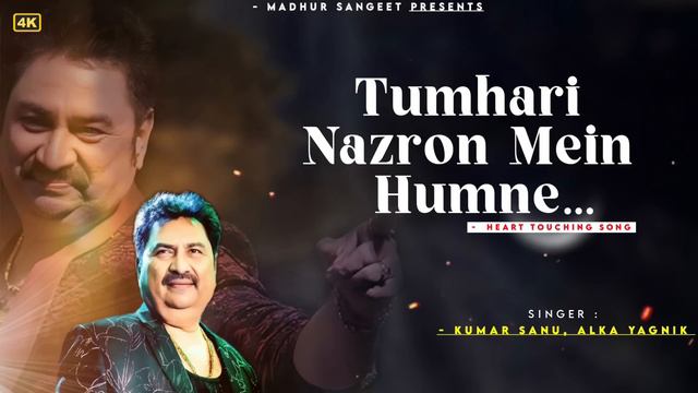 Tumhari Nazron Mein Humne Dekha - Kumar Sanu | Asha Bhosle | Romantic Song| Kumar Sanu Hits Songs