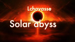 Lchavasse - Solar Abyss