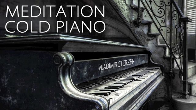 Meditation Cold Piano 🎧 Listen with headphones and eyes closed смотреть онлайн