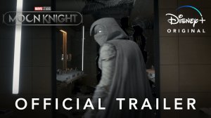 Лунный рыцарь / Moon Knight (2022) Русский трейлер