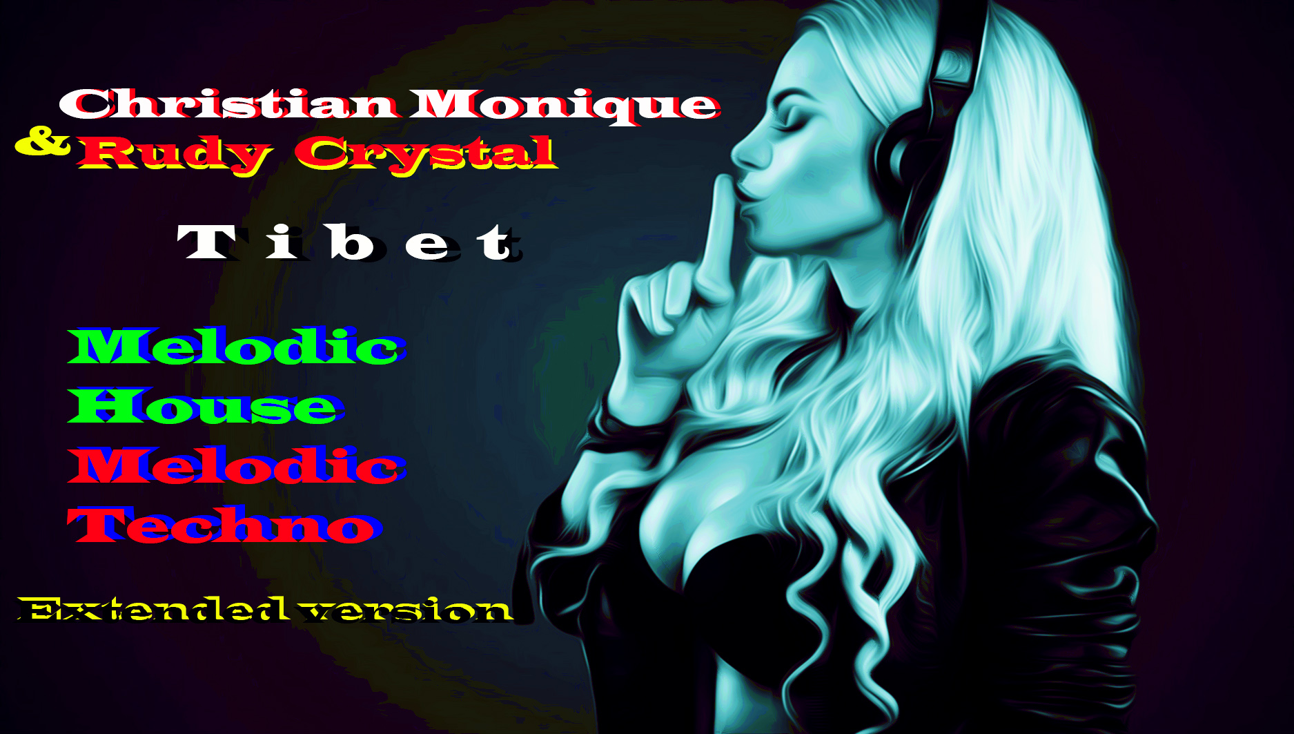 Christian Monique&Rudy Crystal-Tibet(Melodic House,Extended Version)Мелодик Прогрессив Хаус #22 .mp4