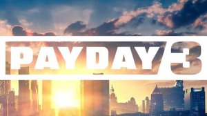 Payday 3 soundtrack - Main theme (trailer ver)