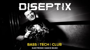 Diseptix - Bass House & Tech House - Live DJ Stream 02.02.23