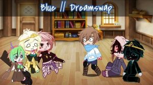 SANS AUS REACT TO BLUE/SWAP AUS || lazy || Reupload || Scribbled_Ace