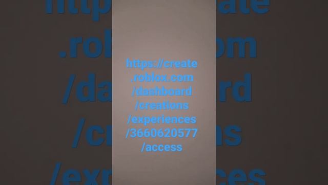 https://create.roblox.com/dashboard/creations/experiences/3660620577/access