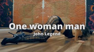 One Woman Man - John Legend