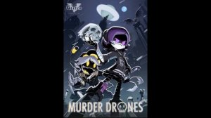 murder drones ost :D