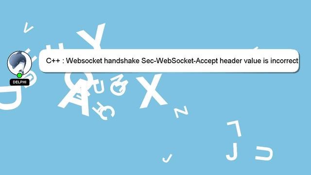 C++ : Websocket handshake Sec-WebSocket-Accept header value is incorrect смотреть онлайн