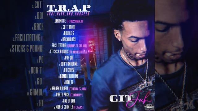 Git Jah - End Of Life (T.R.A.P) смотреть онлайн