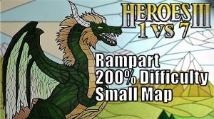 [ENG] Heroes III, 1vs7 (Teamed), Small Map, Difficulty 200%, Rampart