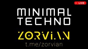 Zorvian - минимал техно 2024 - minimal techno music