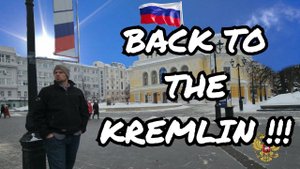 IN RUSSIA AT THE KREMLIN!!/ NIZHNY NOVGOROD