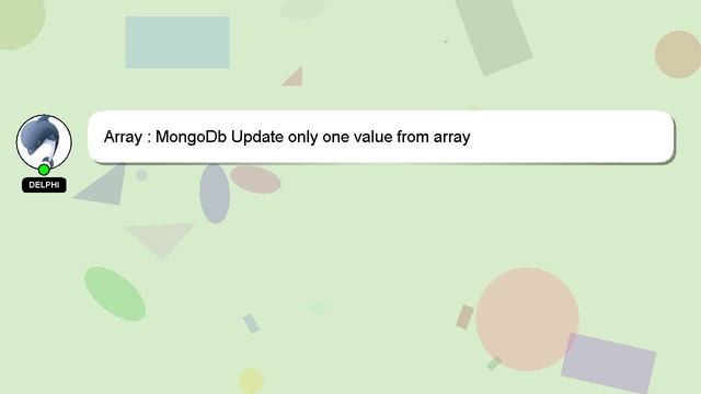 Array : MongoDb Update only one value from array