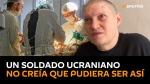 Un soldado ucraniano relata cómo los médicos rusos le salvaron la pierna