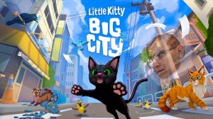 Я КОТ КОТОРЫЙ ВЫПАЛ ИЗ ОКНА | Little Kitty BIg City