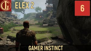 ПРОХОЖДЕНИЕ ELEX 2 ЧАСТЬ 6 - ДЕТИ ДЕТЕКТИВЫ