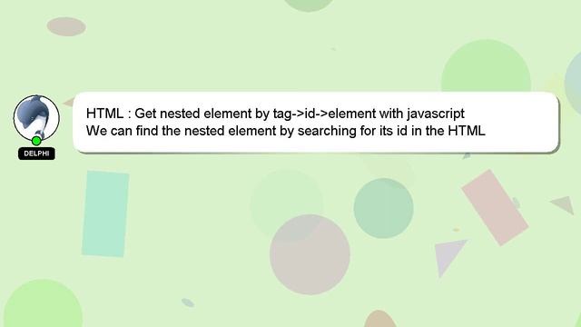 HTML : Get nested element by tag- id- element with javascript