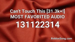 Can't Touch This Roblox ID - Music Code