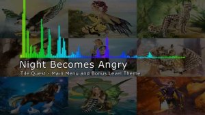 Tile Quest Music - Night Becomes Angry (Main Menu & Bonus Level Theme)