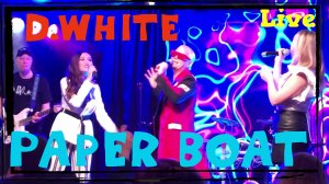 D.White - Paper boat (Live 2022). DEUTSCHE SCHLAGER, Euro Dance, Euro Disco, Best Disco Songs 80-90s