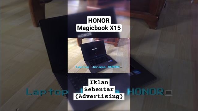 [Advertising] Iklan Sebentar(1) - HONOR Magicbook X15