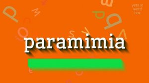 HOW TO PRONOUNCE PARAMIMIA? #paramimia