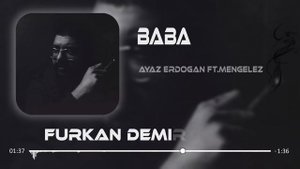 Ayaz erdoğan - Baba ( Furkan Demir Remix )